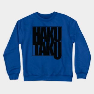 HakuTaku Logo Crewneck Sweatshirt